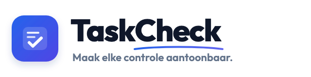 TaskCheck — Maak elke controle aantoonbaar